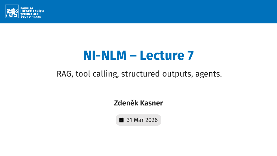 NI-NLM – Lecture 7: RAG, tool calling, structured outputs, agents